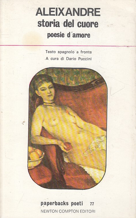 STORIA DEL CUORE POESIE SPAGNOLO A FRONTE -- NEWTON --- 1979 - B - ZFS31