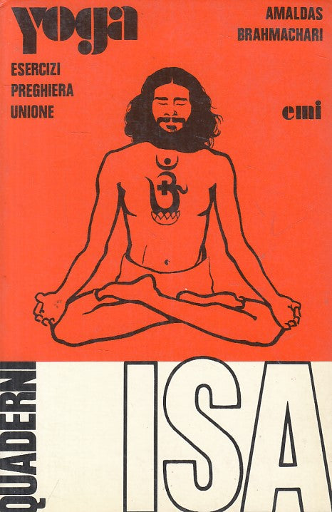 LS- YOGA ESERCIZI PREGHIERA UNIONE - BRAHMACHARI - EMI --- 1981 - B - YFS161