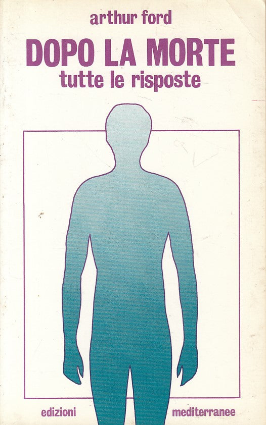 LS- DOPO LA MORTE TUTTE LE RISPOSTE - FORD - MEDITERRANEE --- 1985 - B - YFS320