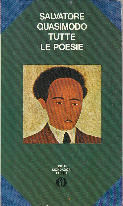 LN- TUTTE LE POESIE - SALVATORE QUASIMODO- MONDADORI- POESIA-- 1973 - B - YFS252