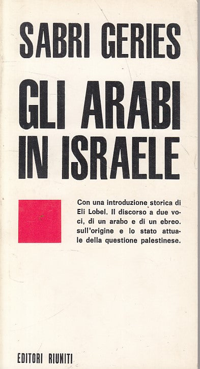 LS- GLI ARABI IN ISRAELE - SABRI GERIES - RIUNITI - IL PUNTO-- 1970 - B - YFS252