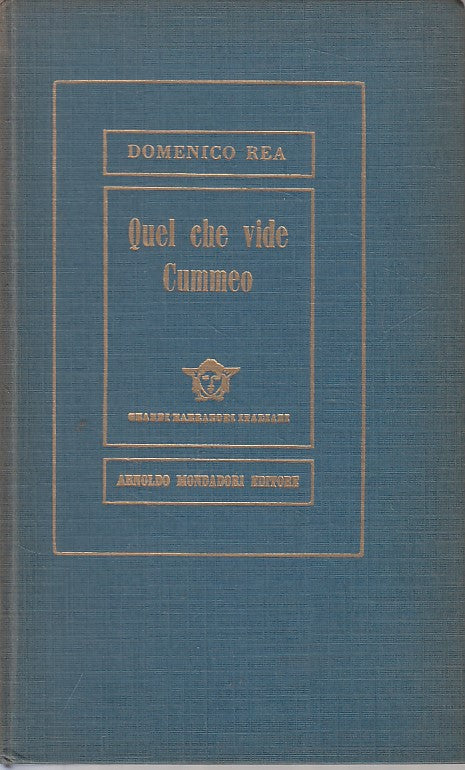 LN- QUEL CHE VIDE CUMMEO - DOMENICO REA - MONDADORI - MEDUSA-- 1955 - C - YFS382