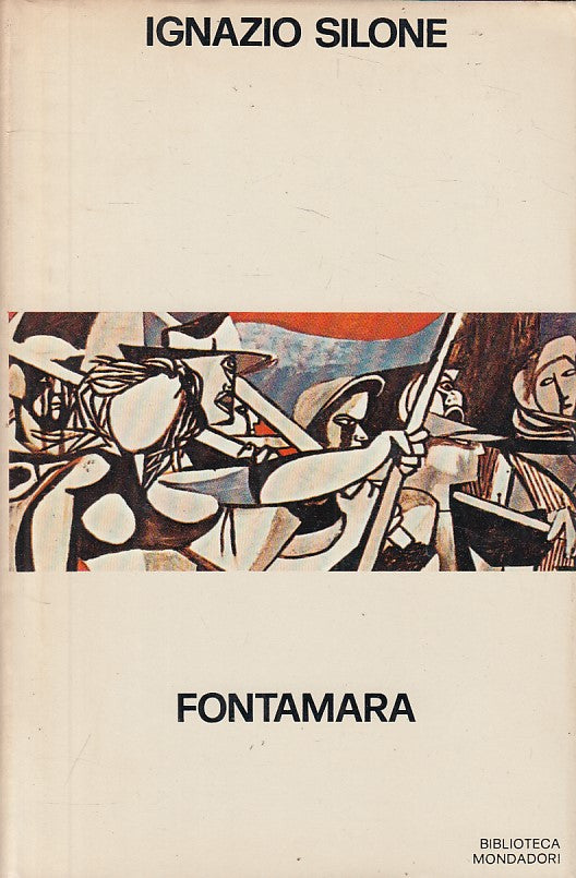 LN- FONTAMARA - IGNAZIO SILONE - MONDADORI -- 1a ED. - 1974 - CS - YFS21