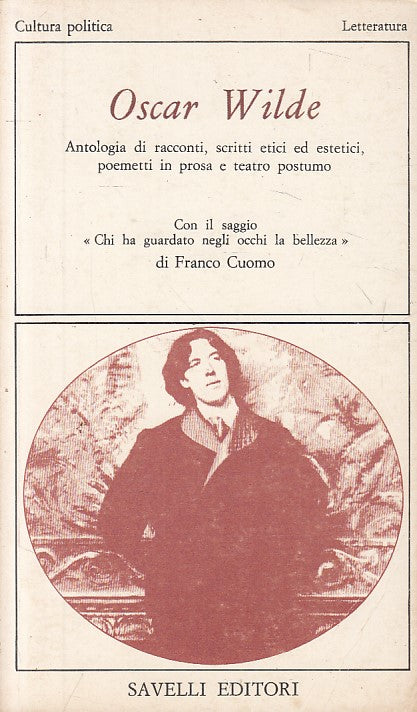 LS- OSCAR WILDE ANTOLOGIA RACCONTI-- SAVELLI- CULTURA POLITICA-- 1979 - B - YFS6