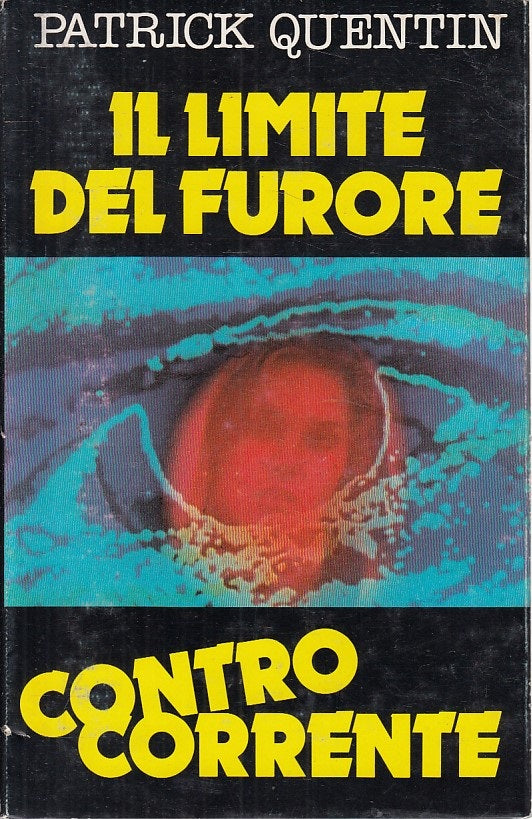 IL LIMITE DEL FURORE - QUENTIN - CDE - CONTROCORRENTE -- 1981 - CS - YFS191