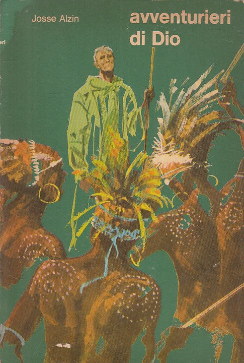LD- AVVENTURIERI DI DIO - JOSSE ALZIN - PIME - OLTERMARE -- 1963 - B - YFS191