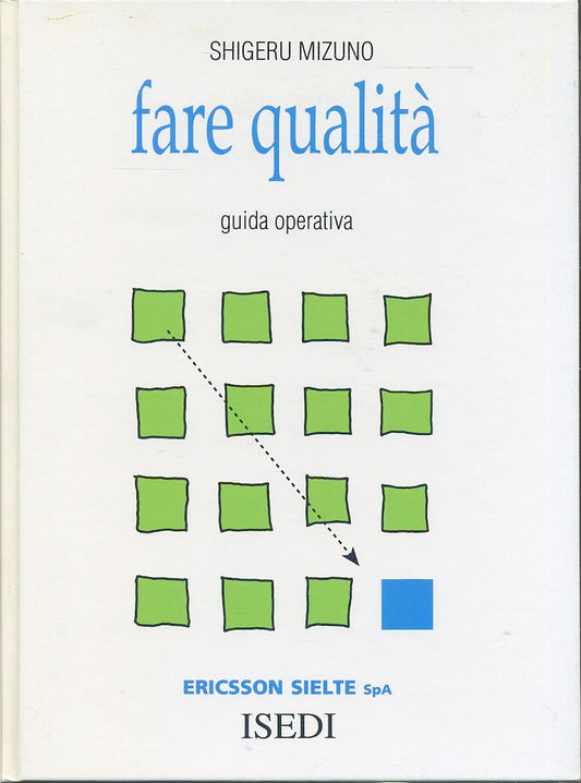 LZ- FARE QUALITA' GUIDA OPERATIVA - SIGHERU MIZUNO - ISEDI ---1992- C- YFS245