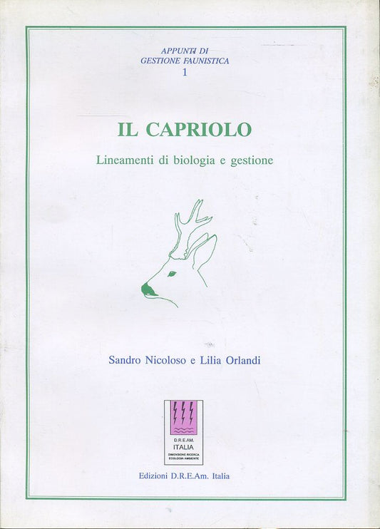 LZ- IL CAPRIOLO LINEAMENTI DI BIOLOGIA E GESTIONE - NICOLOSI---- 2002- B- ZFS565
