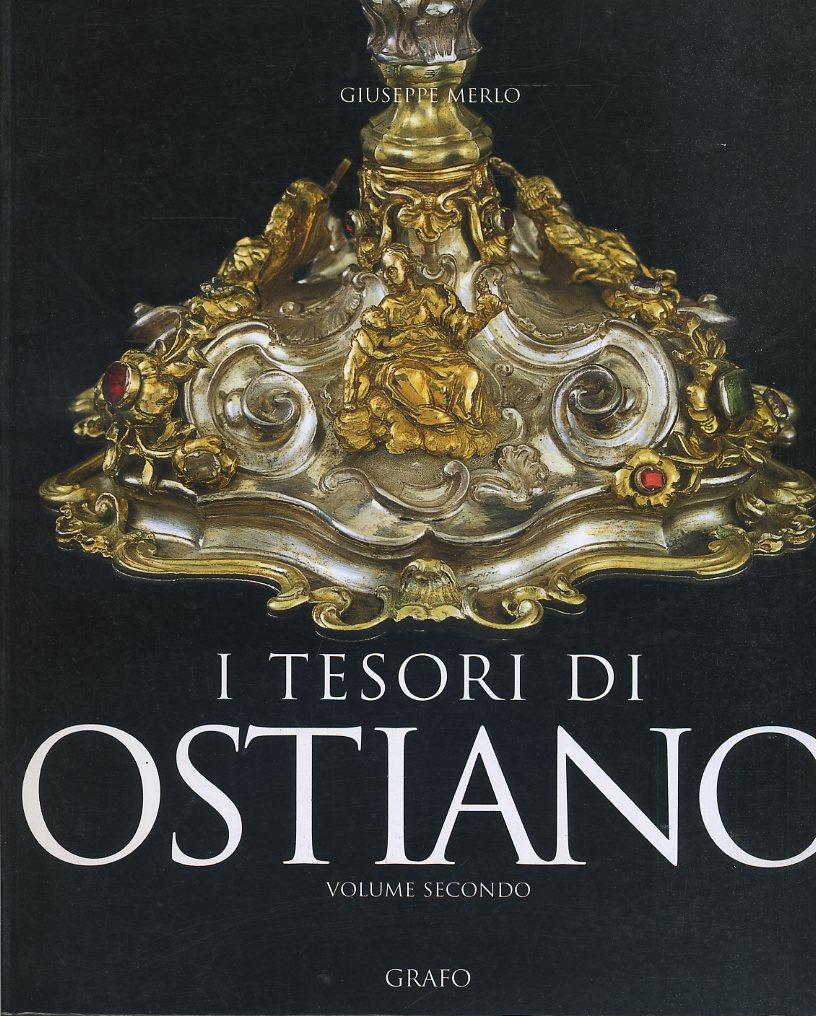 LT- I TESORI DI OSTIANO VOLUME SECONDO - MERLO - GRAFO --- 2002- B- YFS465