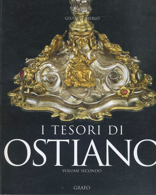 LT- I TESORI DI OSTIANO VOLUME SECONDO - MERLO - GRAFO --- 2002- B- YFS465