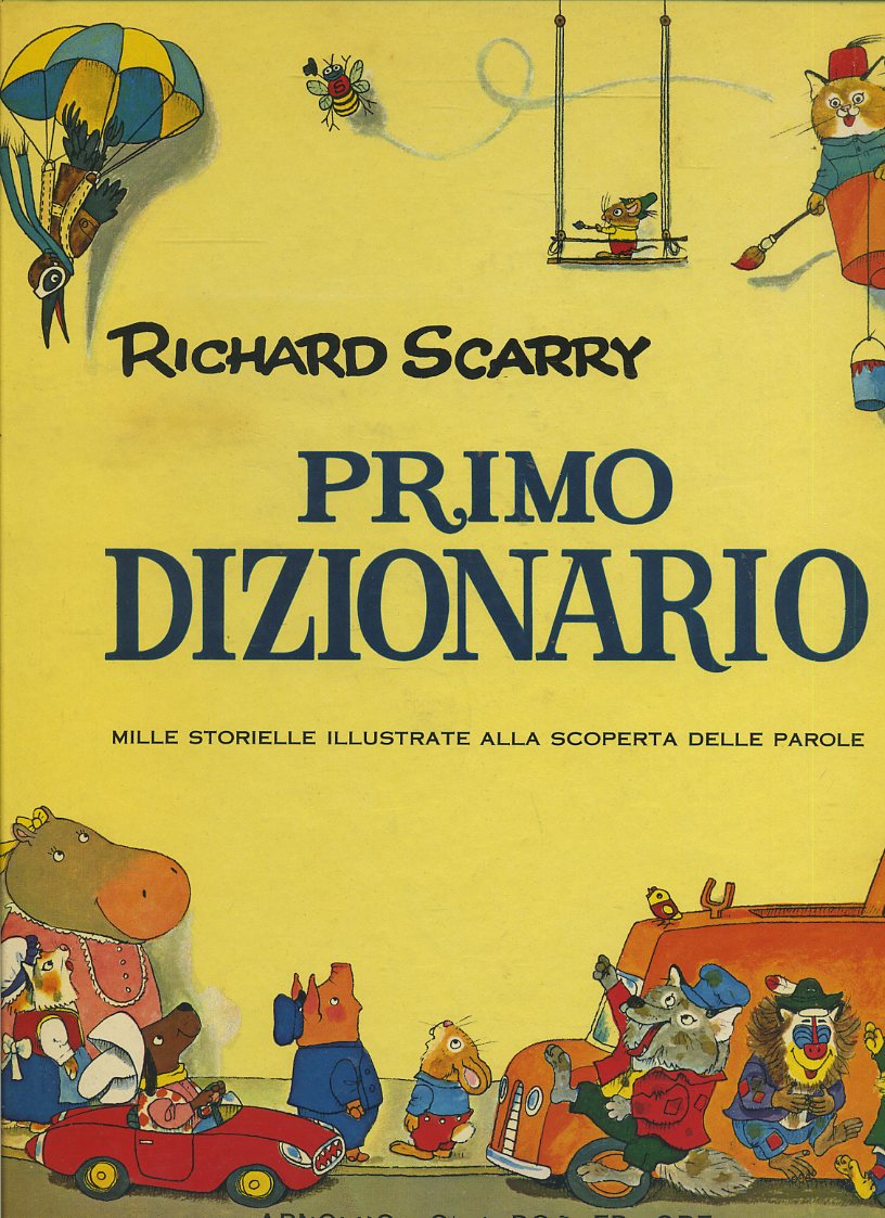 LB- PRIMO DIZIONARIO ILLUSTRATO - RICHARD SCARRY - MONDADORI --- 1973- C- YFS698