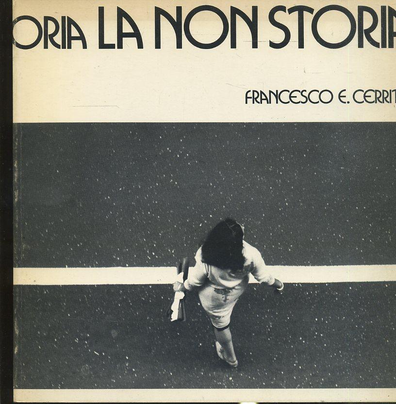 LT- LA NON STORIA VOLUME FOTOGRAFICO - FRANCESCO CERRITO ---- 1975- B- YFS698