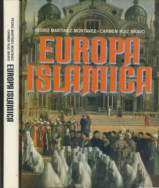LS- EUROPA ISLAMICA - PEDRO MONTAVEZ RUIZ BRAVO - DeAGOSTINI--- 1991- CS- YFS999
