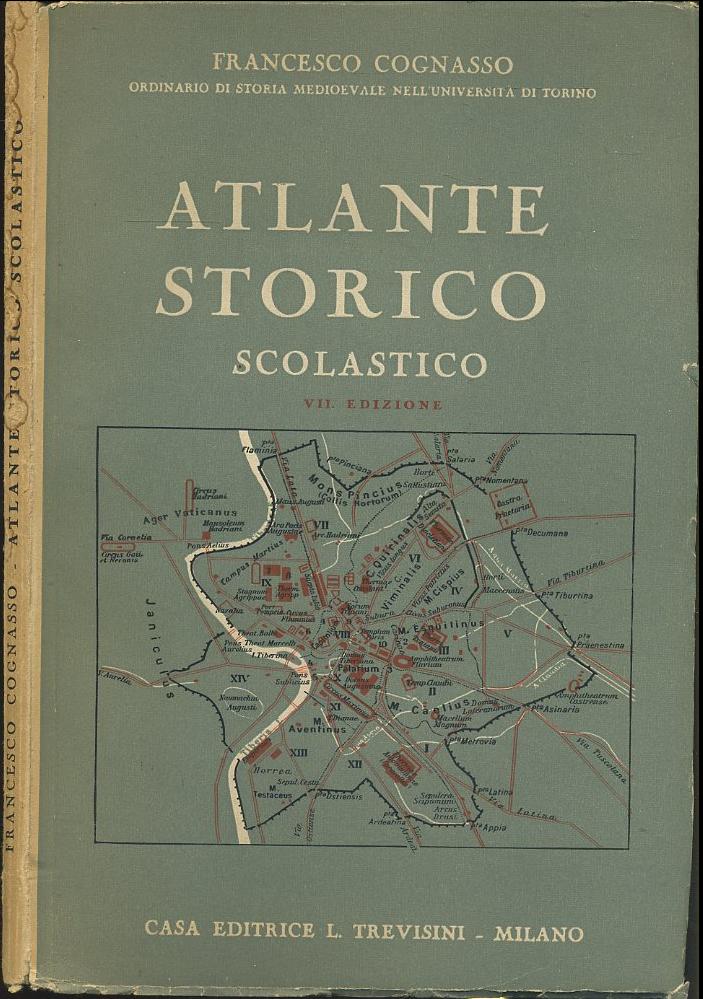 LZ- ATLANTE STORICO SCOLASTICO - COGNASSO - TREVISINI --- 1958- B- YFS700