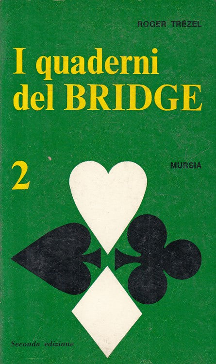 LZ- I QUADERNI DEL BRIDGE 2 CARTE - TREZEL - MURSIA - GIOCHI-- 1973 - B - ZFS398