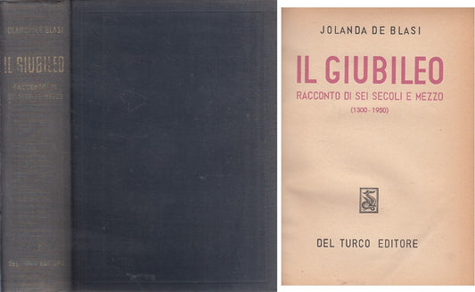 LS- IL GIUBILEO SEI SECOLI E MEZZA - DE BLASI - DEL TURCO --- 1950 - C - YFS12