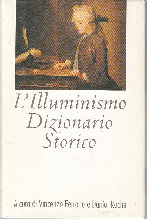 LZ- L'ILLUMINISMO DIZIONARIO STORICO - FERRONE ROCHE - CDE --- 1997 - CS - YFS92