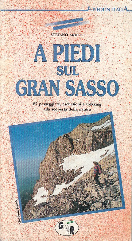 LV- A PIEDI SUL GRAN SASSO - ARDITO - GUIDE ITER --- 1992 - B - YFS606