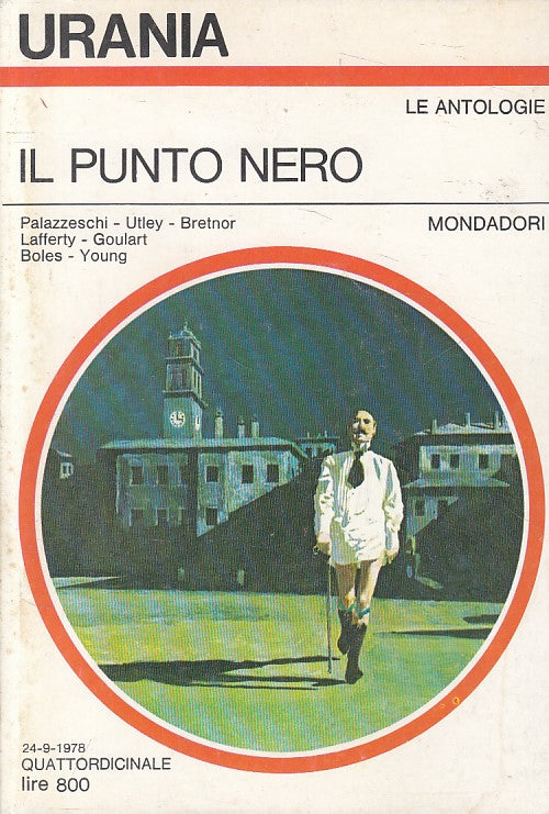 LN- URANIA 758 IL PUNTO NERO - AUTORI VARI - MONDADORI --- 1978 - B - YFSS92