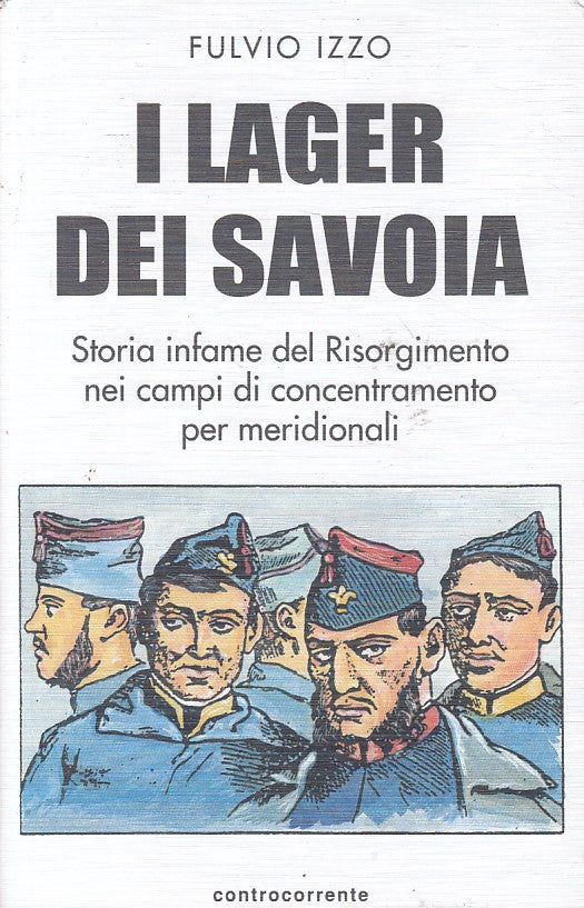 LS- I LAGER DEI SAVOIA - FULVIO IZZO - CONTROCORRENTE --- 1999 - B - ZFS222