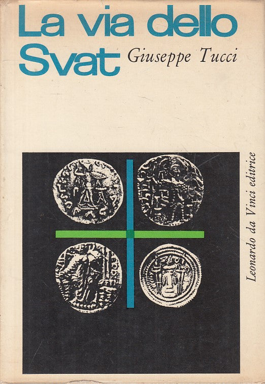LS- LA VIA DELLO SVAT - TUCCI - LEONARDO DA VINCI --- 1963 - CS - ZFS90