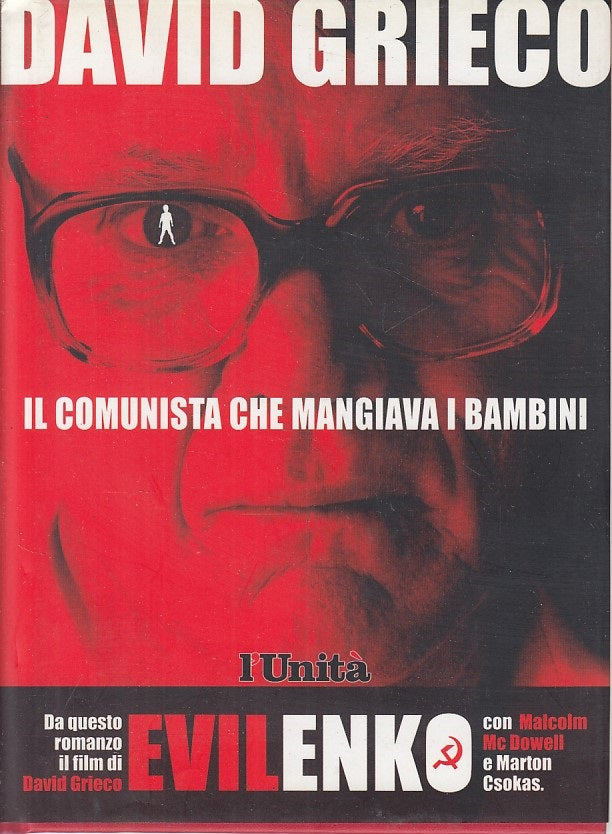 LS- IL COMUNISTA CHE MANGIAVA I BAMBINI - GRIECO- L'UNITA'--- 1997 - CS - ZFS268