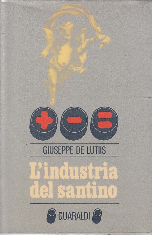 LS- L'INDUSTRAI DEL SANTINO - DE LUTIIS - GUARALDI --- 1973 - BS - ZFS475