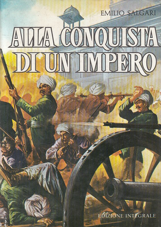 LN- ALLA CONQUISTA DELL'IMPERO - SALGARI - VALLARDI --- 1986 - CS - ZFS268