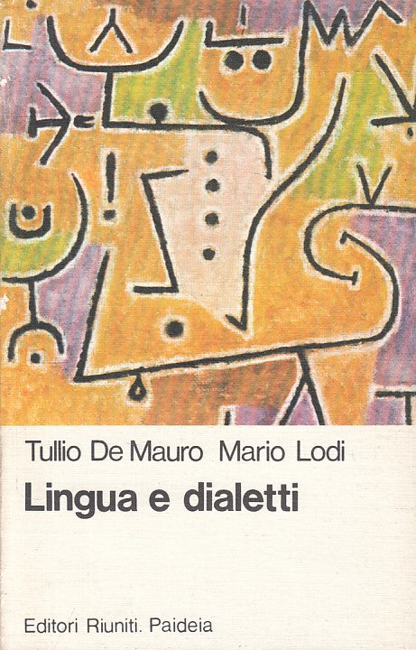 LS- LINGUA E DIALETTI - DE MAURO LODI - RIUNITI -- 1a ED. - 1979 - B - ZFS268