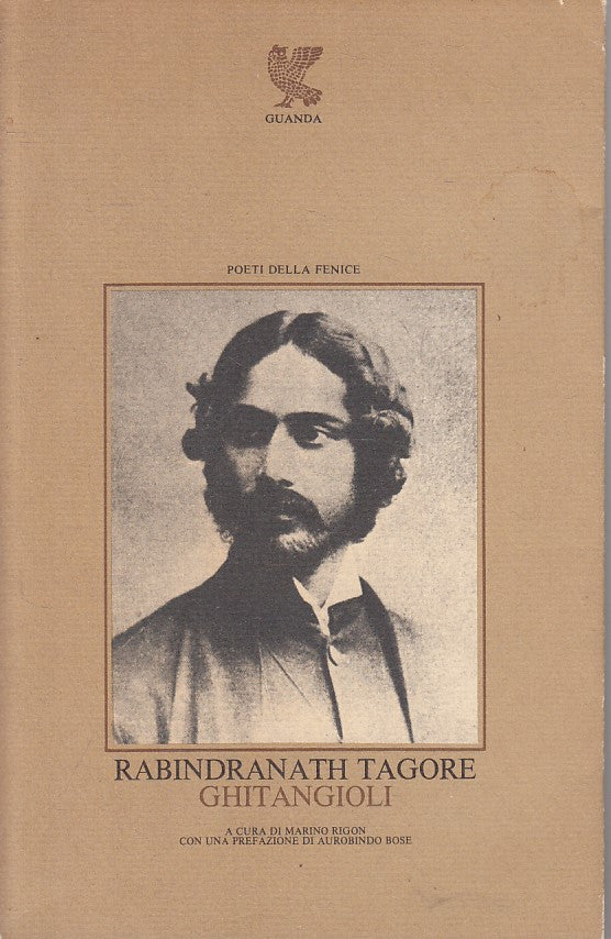 LN- GHITANGIOLI - TAGORE - GUANDA - POETI DELLA FENICE -- 1977 - BS - ZFS468