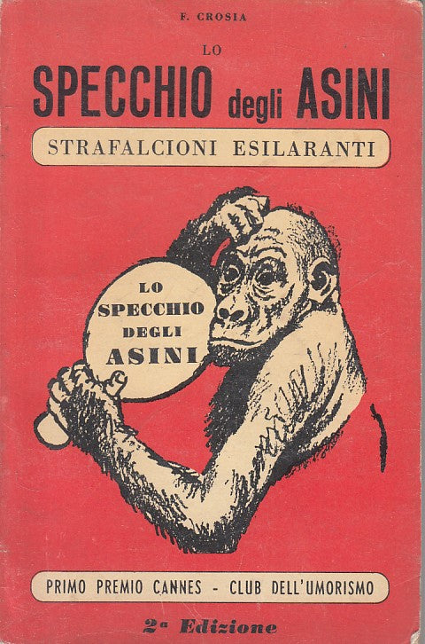 LN- LO SPECCHIO DEGLI ASINI - CROSIA - CLUB UMORISMO --- 1963 - B - ZFS468