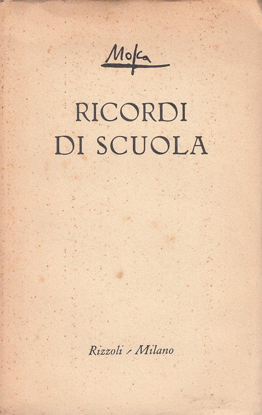 LN- RICORDI DI SCUOLA - MOKA - RIZZOLI --- 1955 - B - ZFS468