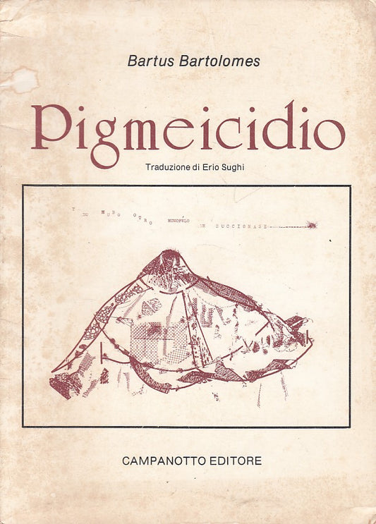 PIGMECIDIO - BARTOLOMES - CAMPANOTTO - POESIA LINEARE -- 1986 - B - ZFS468