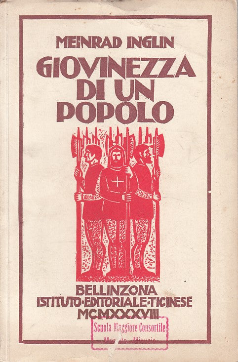 LS- GIOVINEZZA DI UN POPOLO - INGLIN - BELLIZONA --- 1938 - B - ZFS468