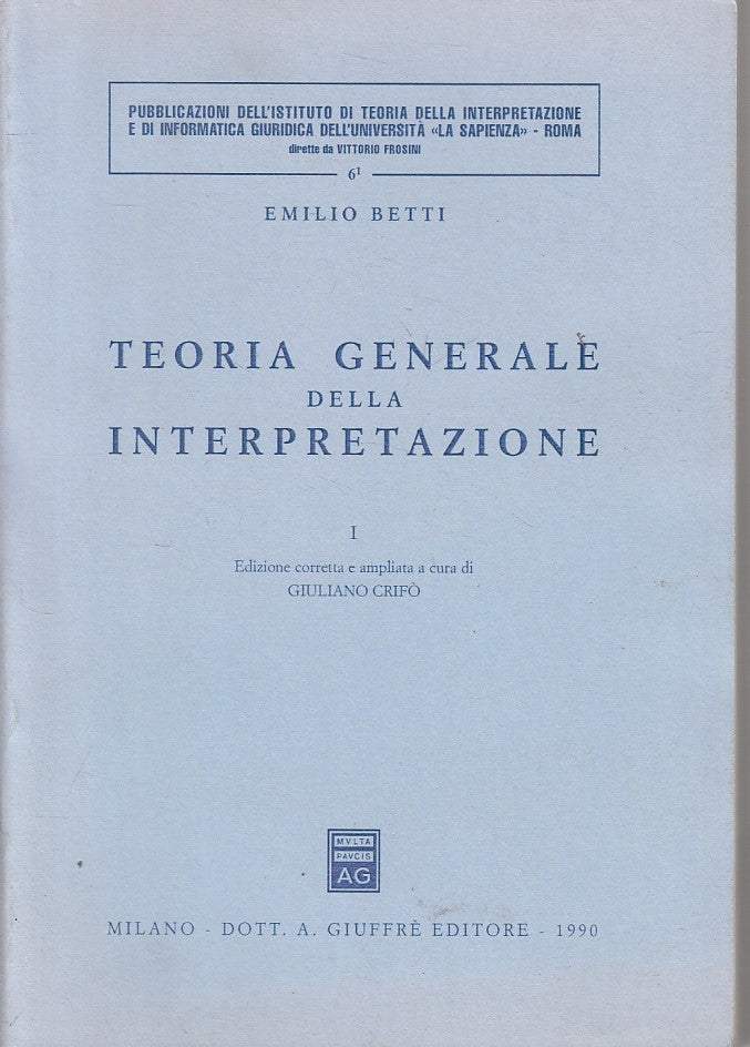 LZ- TEORIA GENERALE INTERPRETAZIONE I - BETTI - GIUFFRE' --- 1990 - B - ZFS398
