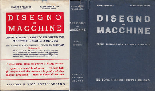LZ- DISEGNI DI MACCHINE - TESSAROTTO SPELUZZI - HOEPLI --- 1964 - CS - YFS712