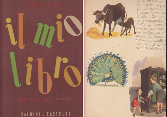 LB- IL MIO LIBRO - MARIA SILVI NARDINI - BALDINI & CASTOLDI --- 1946 - C - XFS55