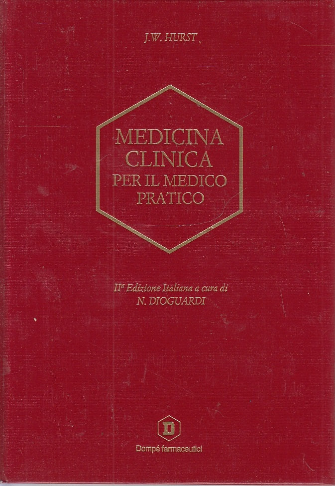 LQ- MEDICINA CLINICA PER IL MEDICO PRATICO - HURST - DOMPE' --- 1991- C- YFS227