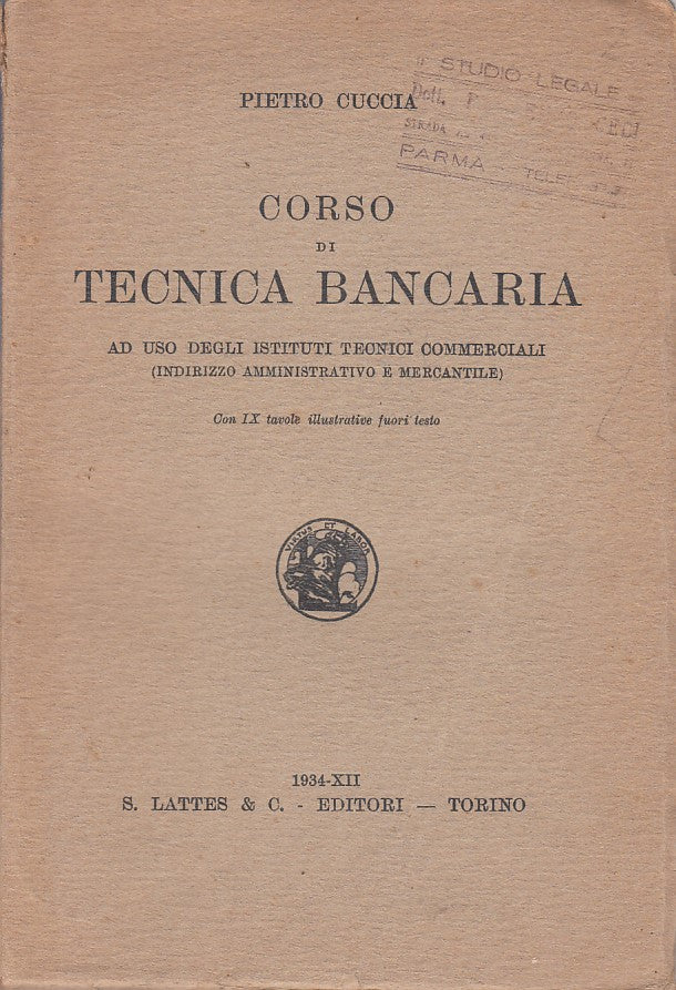 LZ- CORSO DI TECNICA BANCARIA - PIETRO CUCCIA - LATTES --- 1934 - B - ZFS58