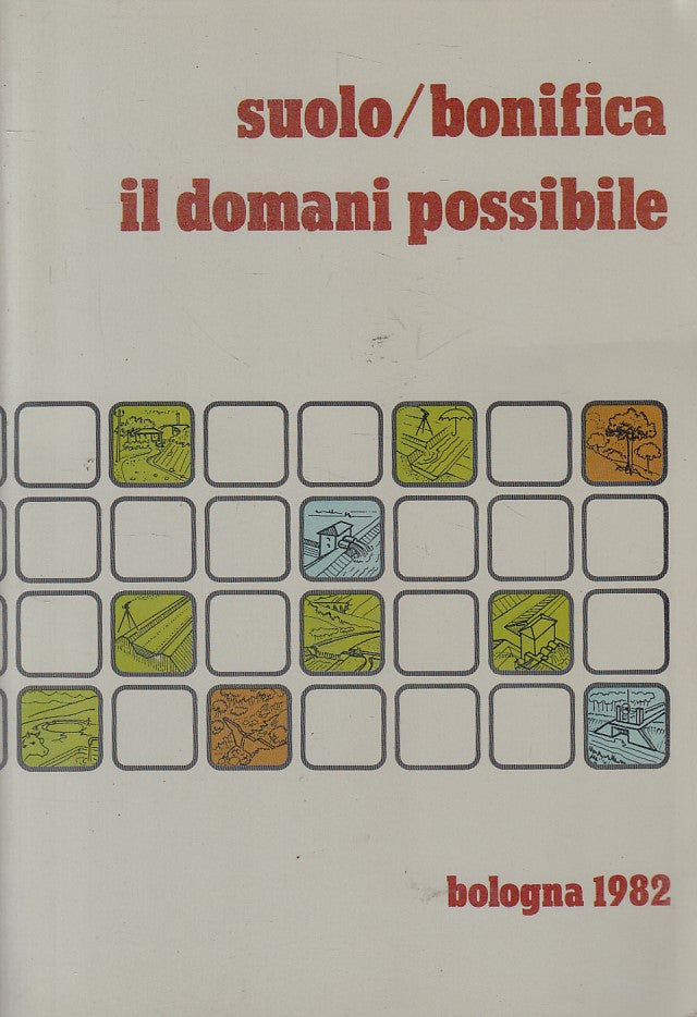 LS- IL DOMANI POSSIBILE SUOLE/BONIFICA -- EMILIA ROMAGNA --- 1982 - B - ZFS70