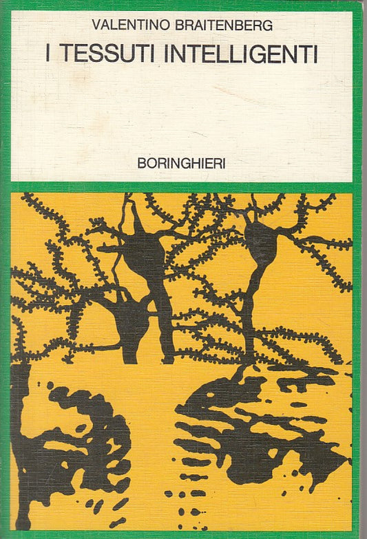 LZ- I TESSUTI INTELLIGENTI - BRAITENBERG - BORINGHIERI --- 1980 - B - ZFS58