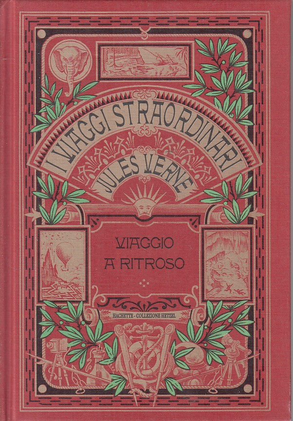LN- VIAGGI STRAORDINARI VIAGGIO A RITROSO- VERNE- HACHETTE --- 2003 - C - ZFS231