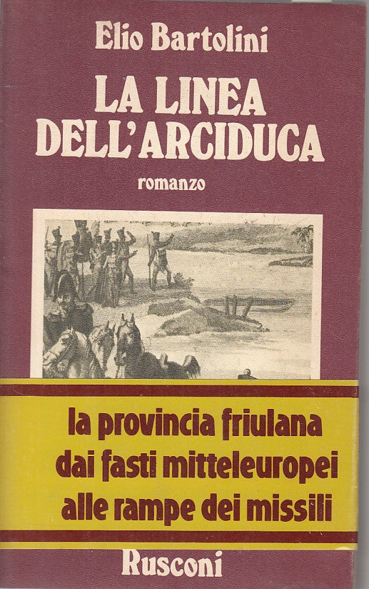 LS- LA LINEA DELL'ARCIDUCA - BARTOLINI - RUSCONI -- 1a ED. - 1980 - B - ZFS61