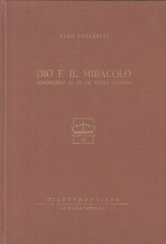 LD- DIO E IL MIRACOLO - LOCATELLI - SCUOLA CATTOLICA --- 1963 - C - ZFS611