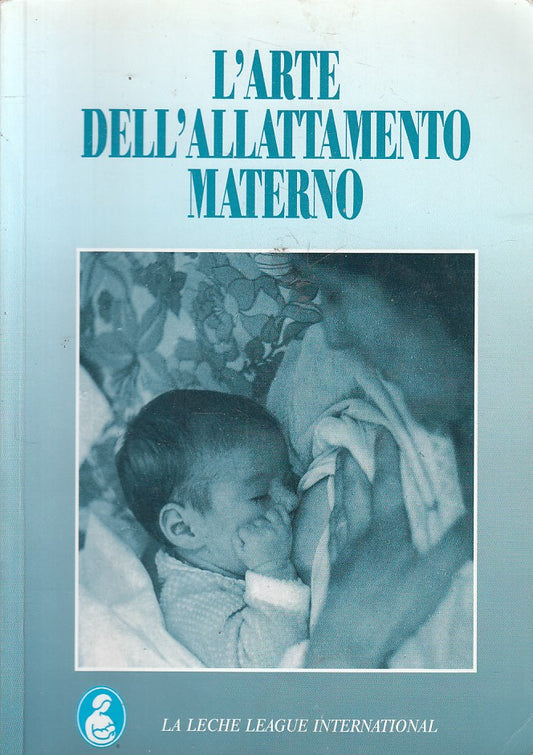 LZ- L'ARTE DELL'ALLATTAMENTO MATERNO -- LECHE LEAGUE --- 2000 - B - ZFS308
