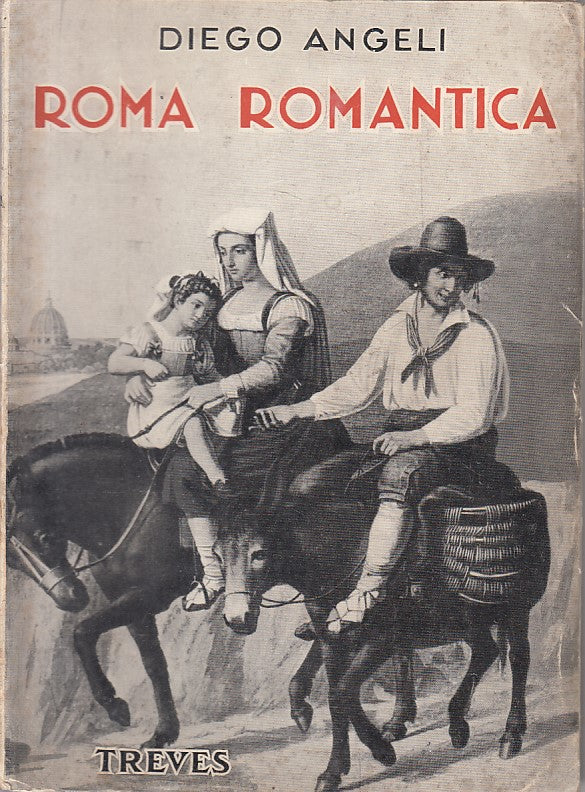 LS- ROMA ROMANTICA - DIEGO ANGELI - TREVES - STORICA -- 1935 - BS - ZFS7