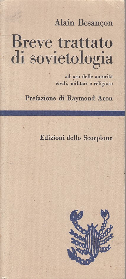 LS- BREVE TRATTATO DI SOVIETOLOGIA - BESANCON - SCORPIONE --- 1976 - B - ZFS246