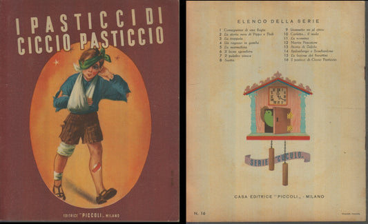 LB- I PASTICCI DI CICCIO PASTICCIO -- CASA EDITRICE PICCOLI- 16-- 1960- S- XFS55