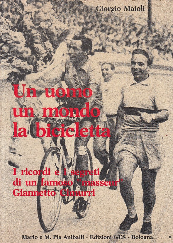 LS- UN UOMO UN MONDO LA BICICLETTA CIMURRI - MAIOLI - GES --- 1982 - B - YFS7