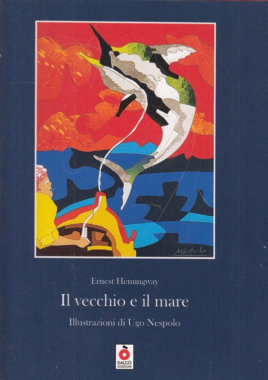 LB- IL VECCHIO E IL MARE - HEMINGWAY NESPOLO - DALCO'- TELECOM-- 2005- CS- RGZ